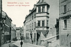 Weißenfels. Große Burgstraße und königliches Amtsgericht
