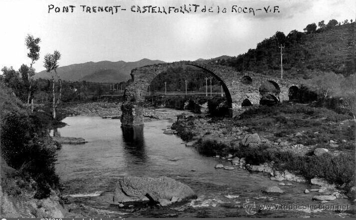 Pont trencat – Castellfollit de la Roca