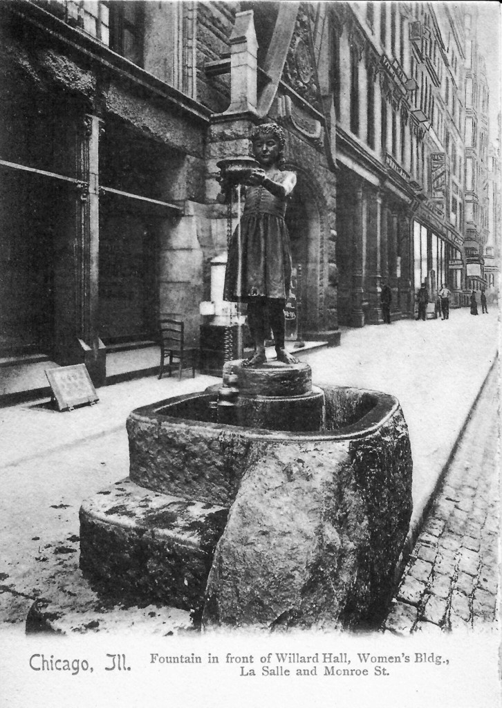 Cold Water Girl Fountain in front of Willard Hall, Women’s Building LaSalle and Monroe Streets