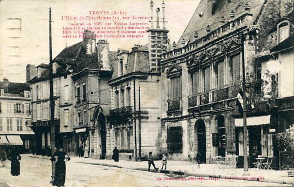 Troyes. 55, Rue de Turenne: l'hôtel de Chapelaines