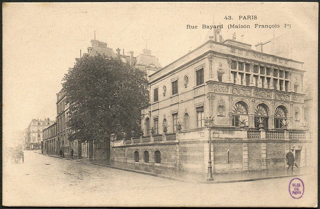 Rue Bayard. Maison de François I