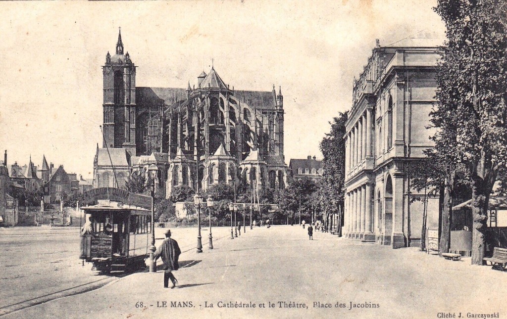 Le Mans. La Cathédrale et le Théâtre, Place des Jacobins