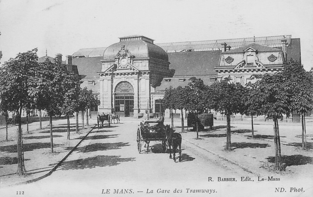 Le Mans. La Gare des Tramways